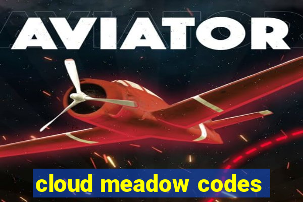 cloud meadow codes